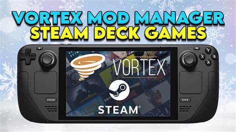 Managing Game Mods With Vortex On Steam Deck